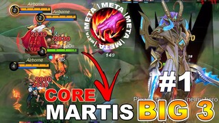 BIG 3! #1 CORE MARTIS NEW META | FINALLY MARTIS AGAIN | MLBB