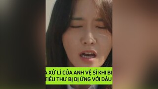 Tiểu thư danh giá bị dị ứng và câu chuyện cứu ‘mỹ nhân’ của anh vệ sĩ 🔥 MatDanhK2 JiChangWook YoonA DramaHQ DANET