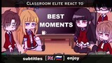 Classroom of the elite react to Ayanokoji Kiyotaka | Gacha club | best moments