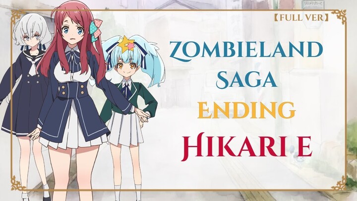 Zombieland Saga ED " Hikari e光へ" by fran chu chu