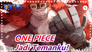 [ONE PIECE] [Kenangan/Keren] Jadi Temanku!_1