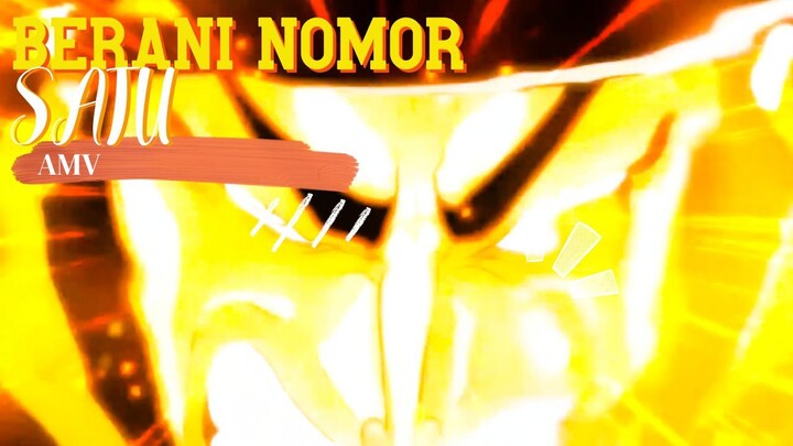BERANI NOMOR SATU - ONE PIECE [AMV]