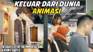 CHARACTER ANIMASI KELUAR  - Alur Cerita Donghua The Daily Life Of The Immortal King  Season 2 Part 6