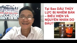 Tại Sao DẦU THỦY LỰC BỊ NHIỄM BẨN – BIỂU HIỆN VÀ NGUYÊN NHÂN DO ĐÂU?