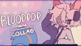 【มีมแอนิเมชั่น】bloodpop meme | Collaboration (flipaclip+am)