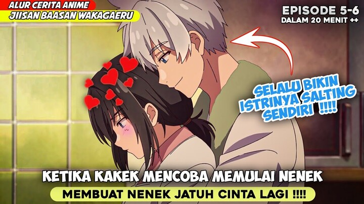 KETIKA KAKEK DAN NENEK INI MENJADI MUDA KEMBALI ‼️ - ALUR CERITA ANIME JIISAN BAASAN WAKAGAERU S1