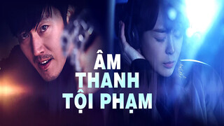 ÂmThanhTộiPhạm-Phần1S1E7