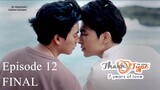 TharnType The Series: 7 Years Of Love | Episode 12 (FINAL)  - Subtitel Indonesia (UHD)