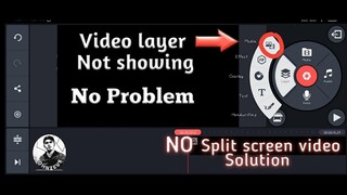 how to fix kinemaster video layer / split screen Not showing