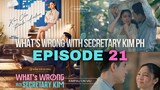 WHAT'S WRONG WITH SECRETARY KIM EPISODE 21 | KIMPAU ON VIU | Kim Chiu and Paulo Avelino #kimpau #fyp