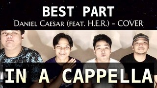 Best Part (Daniel Caesar A Cappella COVER) | JustinJ Taller (with. June, Angelo, and Alvin)