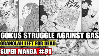 GRANOLAH LEFT FOR DEAD! Gokus Struggle Against Gas Dragon Ball Super Manga Chapter 81 Spoilers