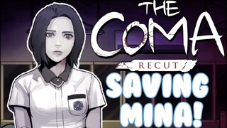 WE MUST SAVE MINA! | The Coma Recut