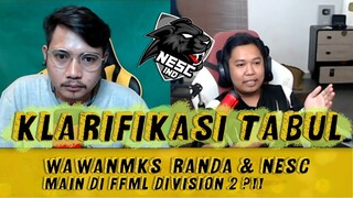 KLARIFIKASI NESC INDO MASUK FFML SEASON 4 DIVISI 2 ! WAWANMKS DAN RANDA MASUK LINEUP ?