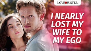 I Nearly Lost My Wife To My Ego | @LoveBusterShow