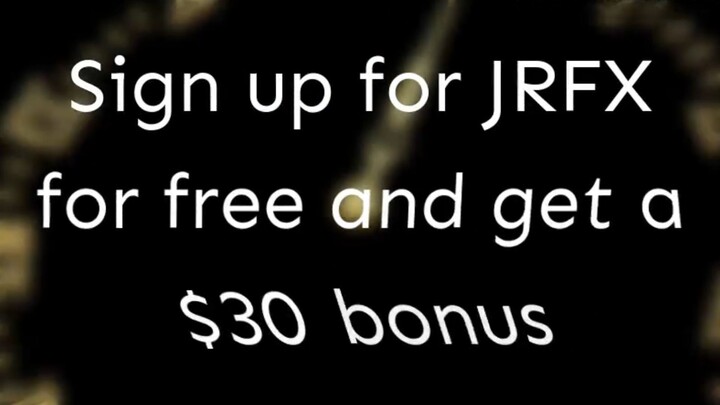 Sign up for JRFX for free and get a $30 bonus