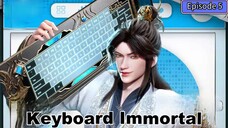 Keyboard Immortal Episode 05 Subtitle Indonesia