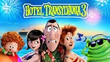 Hotel Transylvania 3: Summer Vacation (2018) - Full Movie