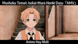 Mushoku Tensei: Isekai Ittara Honki Dasu「AMV」Hay Nhất