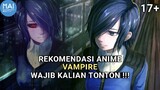 REKOMENDASI 3 ANIME VAMPIRE ! penyerangan terhadap para vampire - momentanime.id