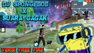 Dj Spongebob Sandy Freaks ( Gagak ) - Versi Dance Free Fire