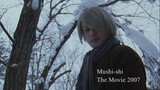 Mushishi The Movie 2007 (Live Action) Subtitle Indonesia