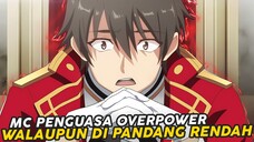 Mc Menjadi Seorang Penguasa Overpower Walaupun Selalu di Pandang Rendah