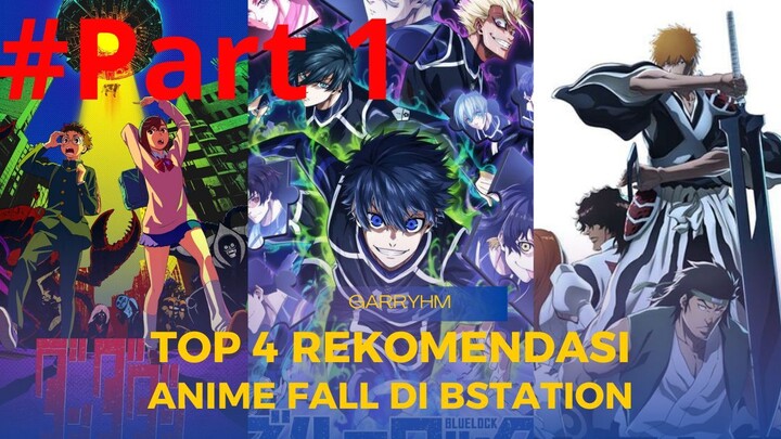 [PART1] Top 4 Rekomendasi anime Fall di Bstation