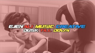 Ejen Ali AMV Dusk Till Down