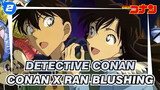 [Detective Conan TV] Conan x Ran Blushing Compilation (Part 15)_2