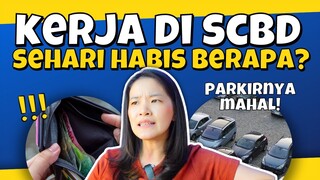 KERJA DI SCBD PENGELUARAN SEHARI BERAPA?