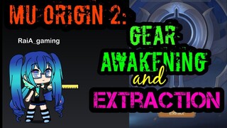 MU ORIGINS 2: GEAR AWAKENING AND EXTRACTION (TIPS TRICKS AND GUIDE)