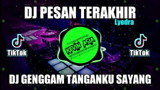 DJ PESAN TERAKHIR - DJ LYODRA PESAN TERAKHIR - DJ SLOW FULL BASS TERBARU 2021 - DJ KEVIN ASIA