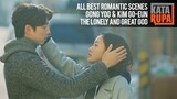 All Best Romantic Scenes Gong Yoo & Kim Go-eun I Guardian The Lonely and Great God