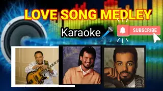 LOVE  SONGS  MEDLEY  KARAOKE