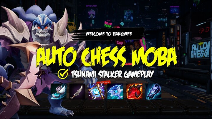 Tsunami Stalker Gameplay - Auto Chess Moba