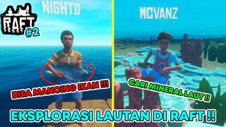 KITA BERHASIL BERLABUH DI PULAU TERPENCIL !!! ADA APA DISANA ??!! - Raft #2 with @NightD