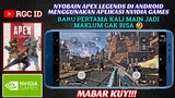 AKHIRNYA BISA MAIN APEX LEGENDS GRATIS DI ANDROID