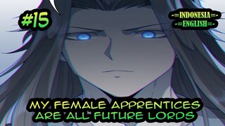 My Female Apprentices Are All Future Lords ch 15 [Indonesia - English]