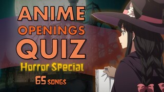 ANIME OPENINGS QUIZ: Ultimate HORROR QUIZ! (65 SONGS!) 【Halloween Special】