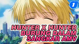 Hunter x Hunter
Burung Dalam Sangkar AMV_1
