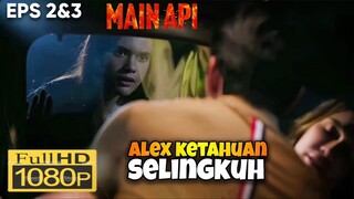 GAWAT! ALEX KETAHUAN SELINGKUH | MAIN API (2024)