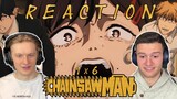 CHAINSAW MAN REACTION Episode 6!! + ENDING 6 REACTION | Anime Reaction
