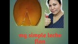 My simple leche flan 😘