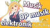 [Miss Kobayashi's Dragon Maid] Musik | OP musik elektronik