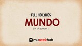 IV of Spades - Mundo [ FULL HD ] Lyrics 🎵