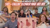 COUSINS REACT TO SEVENTEEN(세븐틴) - Fallin' Flower and My My [CHOREOGRAPHY VIDEO]