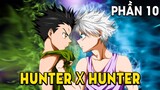 Tóm Tắt Anime: Hunter X Hunter Thợ Săn Tý Hon (Phần 10 ) Mọt Otaku