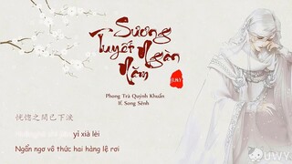 [Vietsub] Sương Tuyết Ngàn Năm - Phong Trà Quýnh Khuẩn Ft. Song Sênh | 霜雪千年- 封茗囧菌 Ft. 雙笙