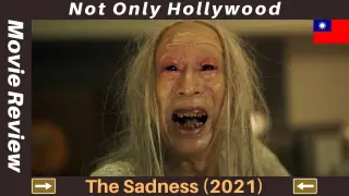 The Sadness (2021) | Movie Review | Taiwan | Who invited Gunnery Sergeant Hartman?